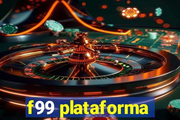 f99 plataforma